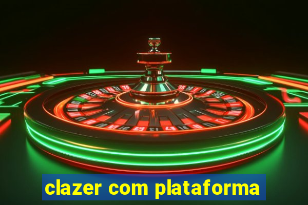 clazer com plataforma